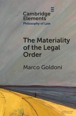 Libro The Materiality Of The Legal Order - Marco Goldoni