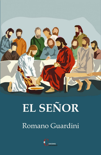Señor, El 4 Ed.2018 - Guardini, Romano