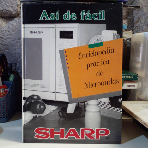 Enciclopedia Práctica De Microondas Sharp