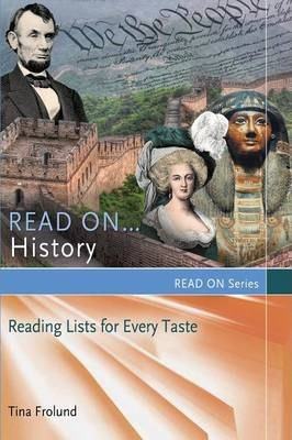 Libro Read On...history : Reading Lists For Every Taste -...