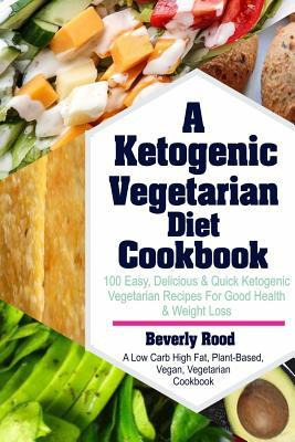 Libro Ketogenic Vegetarian Diet Cookbook : 100 Easy, Deli...