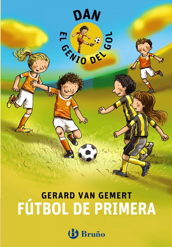 Libro - Dan, El Genio Del Gol. Fútbol De Primera 