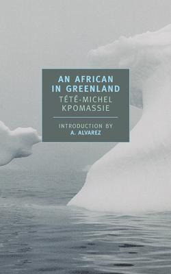 An African In Greenland - Kpomassie Tete-michel