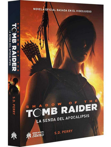 Shadow Of The Tomb Raider. La Senda Del Apocalipsis