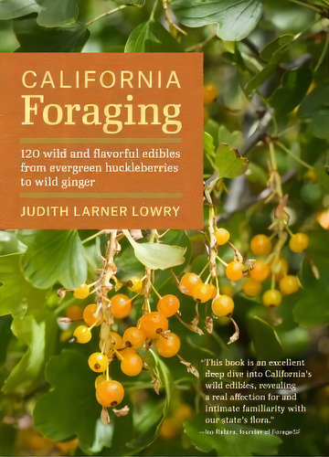 California Foraging, De Judith Larner Lowry. Editorial Timber Press Or, Tapa Blanda En Inglés
