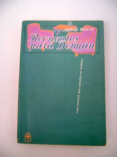 Recuentos Para Demian Jorge Bucay Usado Papel Ok Boedo 