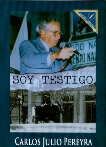 Soy Testigo - Pereyra, Carlos Julio