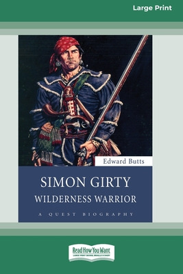 Libro Simon Girty: Wilderness Warrior (16pt Large Print E...