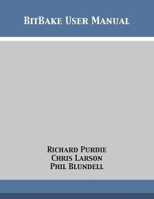 Libro Bitbake User Manual - Richard Purdie