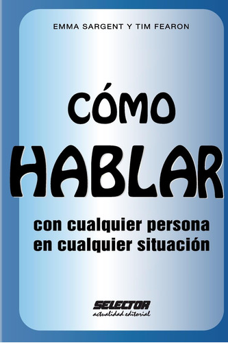 Libro: Cómo Hablar Con Cualquier Persona En Cualquier Situac