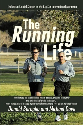 The Running Life - Buraglio And Michael Dove Donald Burag...