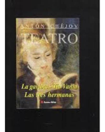 Teatro La Gaviota Tio Vania Las Tres Hermanas, De Chejov, Anton. Editorial Bureau Editor, Tapa Tapa Blanda En Español