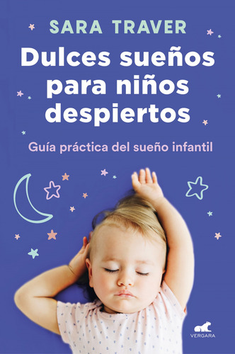 Libro: Dulces Sueños Para Niños Despiertos. Traver, Sara. Ve