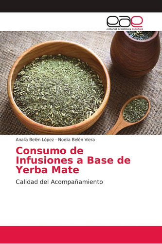 Libro Consumo Infusiones A Base Yerba Mate En Español