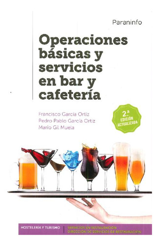 Libro Operaciones Básicas Y Servicios En Bar Y Cafetería De