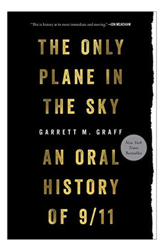 Only Plane In The Sky: An Oral History Of 9/11 - (libro En I
