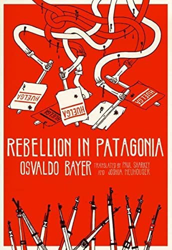 Rebellion In Patagonia, De Bayer, Osvaldo. Editorial Ak Press, Tapa Blanda En Inglés