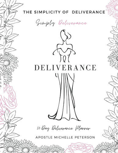 Libro: Simply Deliverance: 30 Day Deliverance Planner: The S