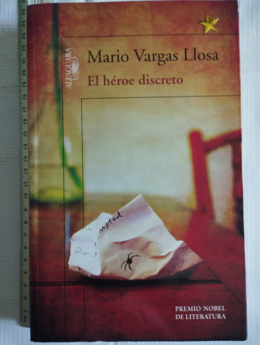 El Héroe Discreto Mario Vargas Llosa Libro