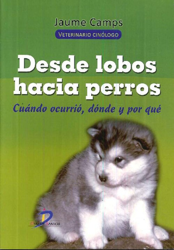 Libro Desde Lobos Hacia Perros De Jaume Camps