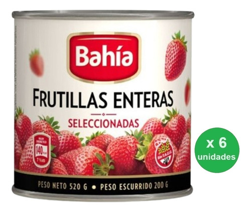 Pack Lata Frutillas En Almíbar Bahía 520g X6u - Mis Alas