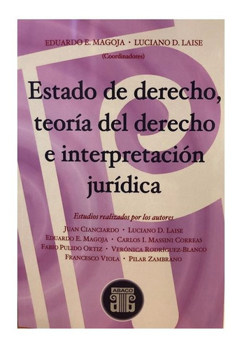 Estado De Derecho, Teoría Del Derecho E Interpretación Juríd