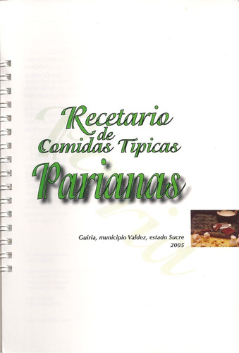 Recetario De Comidas Típicas Parianas (edo. Sucre) 