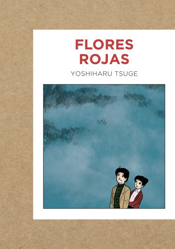 Flores Rojas, De Yoshiharu Tsuge. Editorial Gallo Nero, Tapa Blanda En Español, 2022