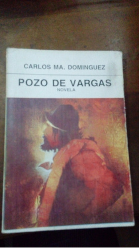 Libro Pozo De Vargas    Carlos Mª Dominguez