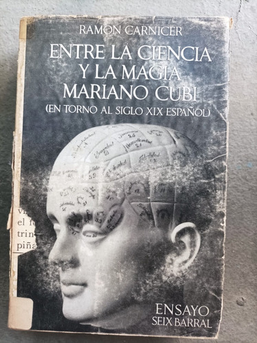 Ramón Carnicer. Entre La Ciencia Y La Magia. Mariano Cubi.