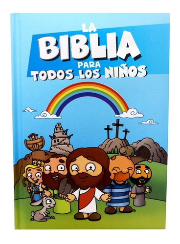 La Biblia Para Todas Las Niñas Y Niños Tapa Dura Todo Color
