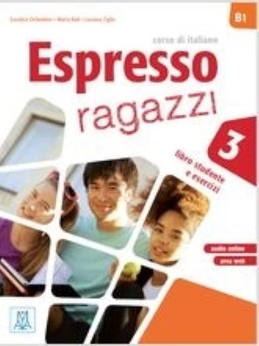Espresso Ragazzi  3 - Libro, de Orlandino, Euridice. Editorial ALMA EDIZIONI, tapa blanda en italiano, 2022