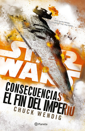 Imagen 1 de 3 de Star Wars Consecuencias El Fin Del Imperio (novela De Disney