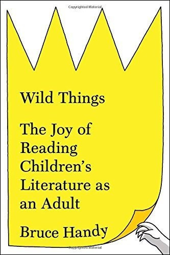 Cosas Salvajes La Alegria De Leer Literatura Infantil Como U