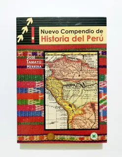 Nuevo Compendio De Historia Del Perú - José Tamayo Herrera