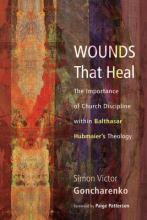Libro Wounds That Heal : The Importance Of Church Discipl...