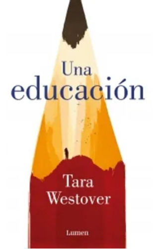 Una Educación - Tara Westover