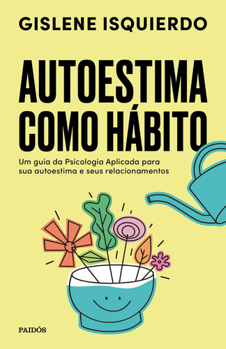 Libro Autoestima Como Hábito: Um Guia Da Psicologia Aplicada