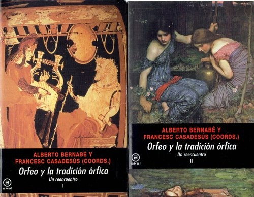 Orfeo Y La Tradición Órfica (2 Vols), De Bernabé, Alberto / Casadesús, Francesc. Editorial Akal, Tapa Blanda, Edición 1 En Español, 2008