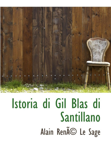 Libro: Istoria Di Gil Blas Di Santillano (italian Edition)