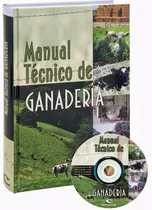 Comprar Libro Manual Tecnico De Ganaderia + Cd Para Ser Un Experto