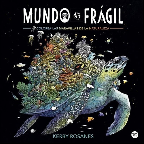 Mundo Frágil Libro Para Colorear
