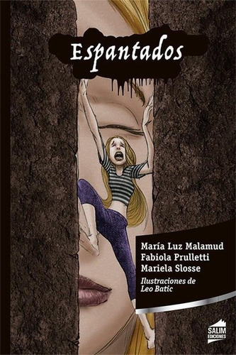 Espantados - Amaranta, de Malamud, Maria Luz. Editorial SALIM en español, 2016