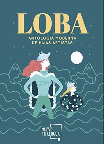 Loba, De Vários Autores. Editorial Muevetulengua, Tapa Blanda En Español