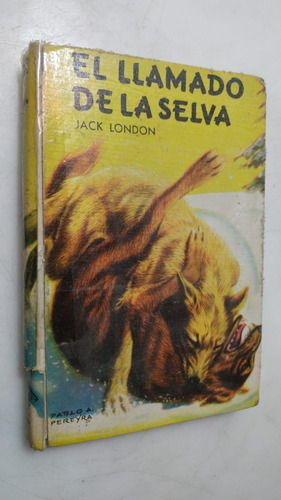 El Llamado De La Selva Jack London Colección Robin Hood