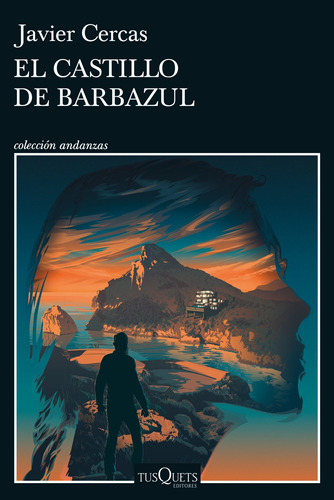 Libro El Castillo De Barbazul - Javier Cercas - Tusquets