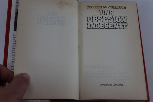 L566 Colleen Mccullough -- Una Obsesion Indecente (Usado)