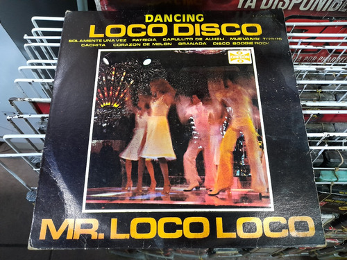 Lp Dancing Loco Disco Mr Loco Loco En Acetato,long Play