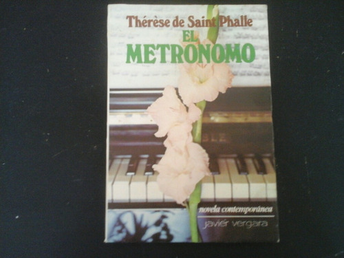 El Metronomo De Therese De Saint Phalle - Vergara