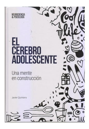 Elcerebro Adolescente: Una Mente En Construcción, De Javier Quintero. Editorial Salvat, Tapa Dura En Español